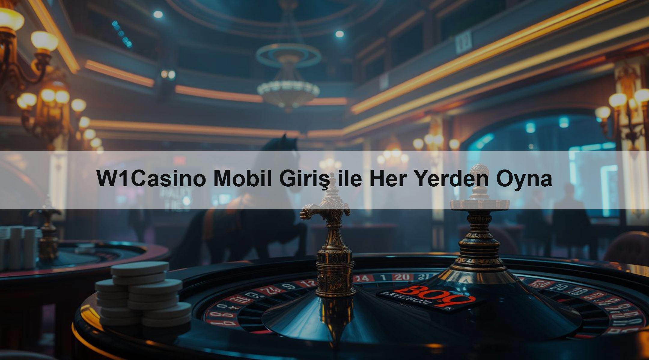 W1Casino Mobil Giriş ile Her Yerden Oyna 1 W1Casino Mobil Giriş ile Her Yerden Oyna