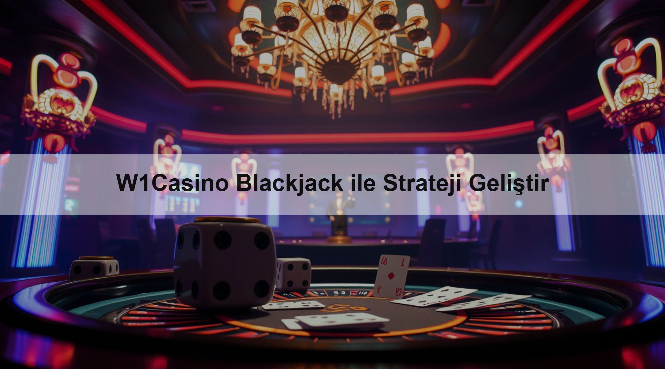 W1Casino Blackjack ile Strateji Geliştir